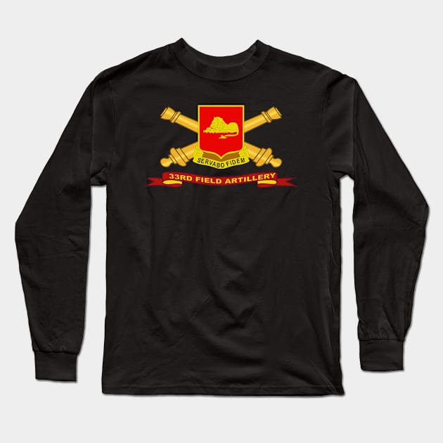 33rd Field Artillery w Br - Ribbon Long Sleeve T-Shirt by twix123844